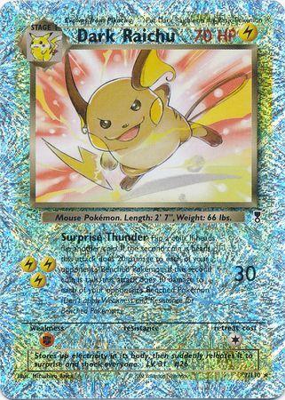 Dark Raichu 7/110 - Legendary Collection