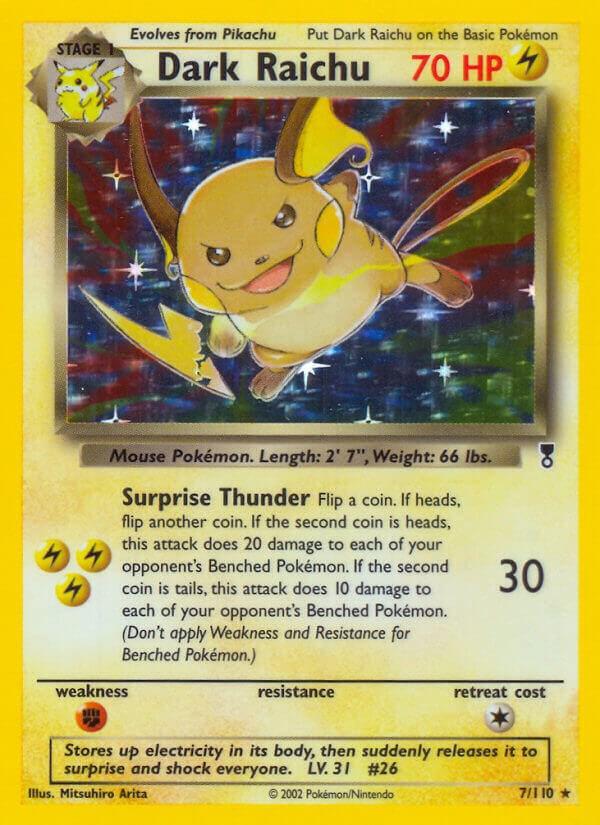 Dark Raichu 7/110 - Legendary Collection