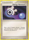 Energy Removal 2 82/115 - EX Unseen Forces