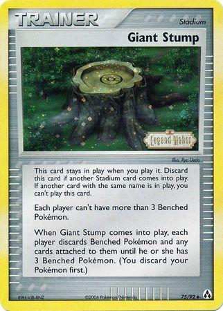 Giant Stump 75/92 - EX Legend Maker